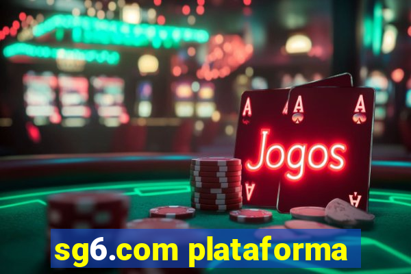 sg6.com plataforma